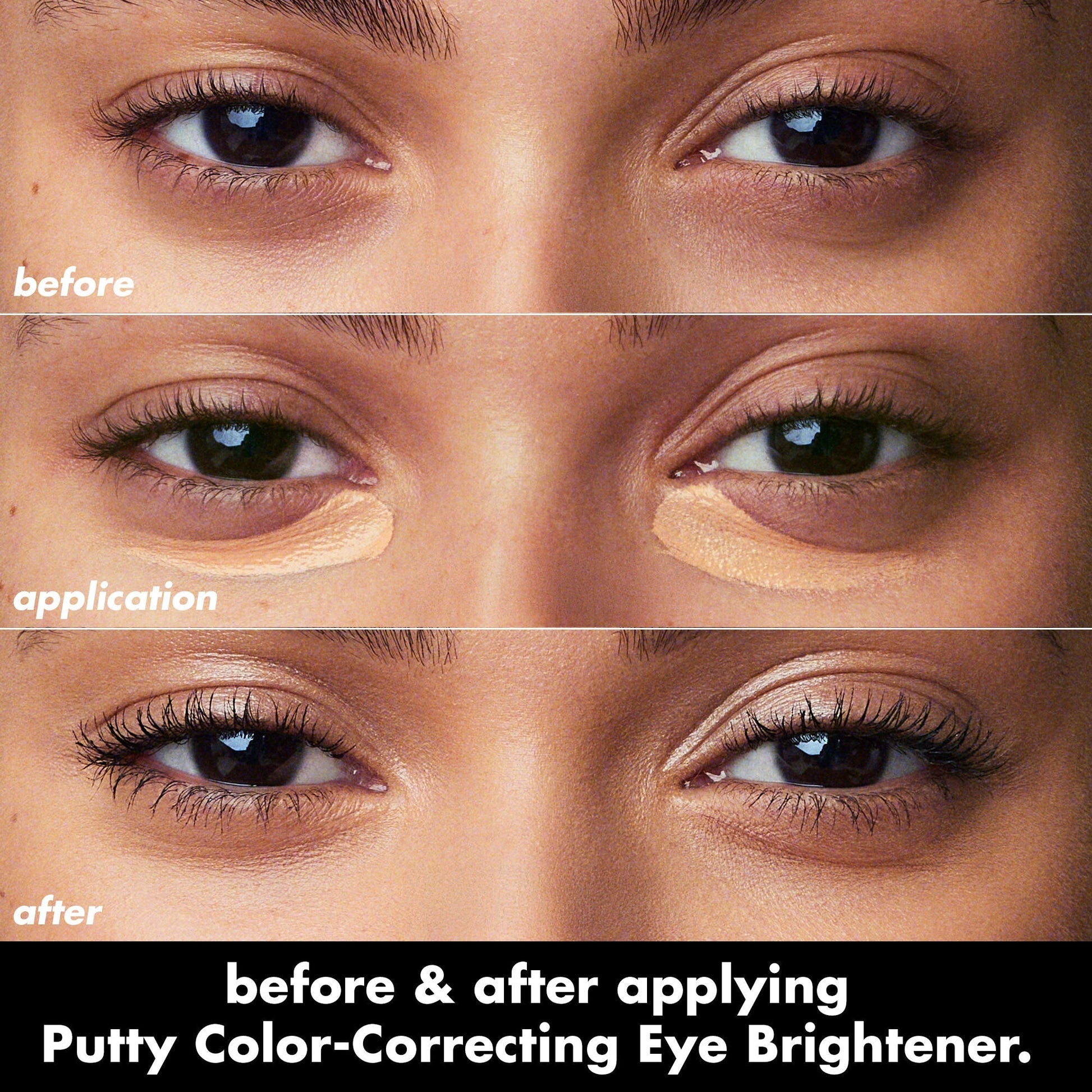 putty-color-correcting-eye-brightener-z8 0426_EDU_PuttyColorCorrectingEyeBrightener_BA_dcb4dc5f-7cb2-49db-8516-e40e9308d2af.jpg